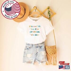 Its Me Hi I M The Problem Shirt For Music Lovers Classic